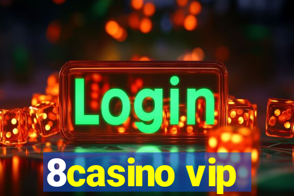 8casino vip